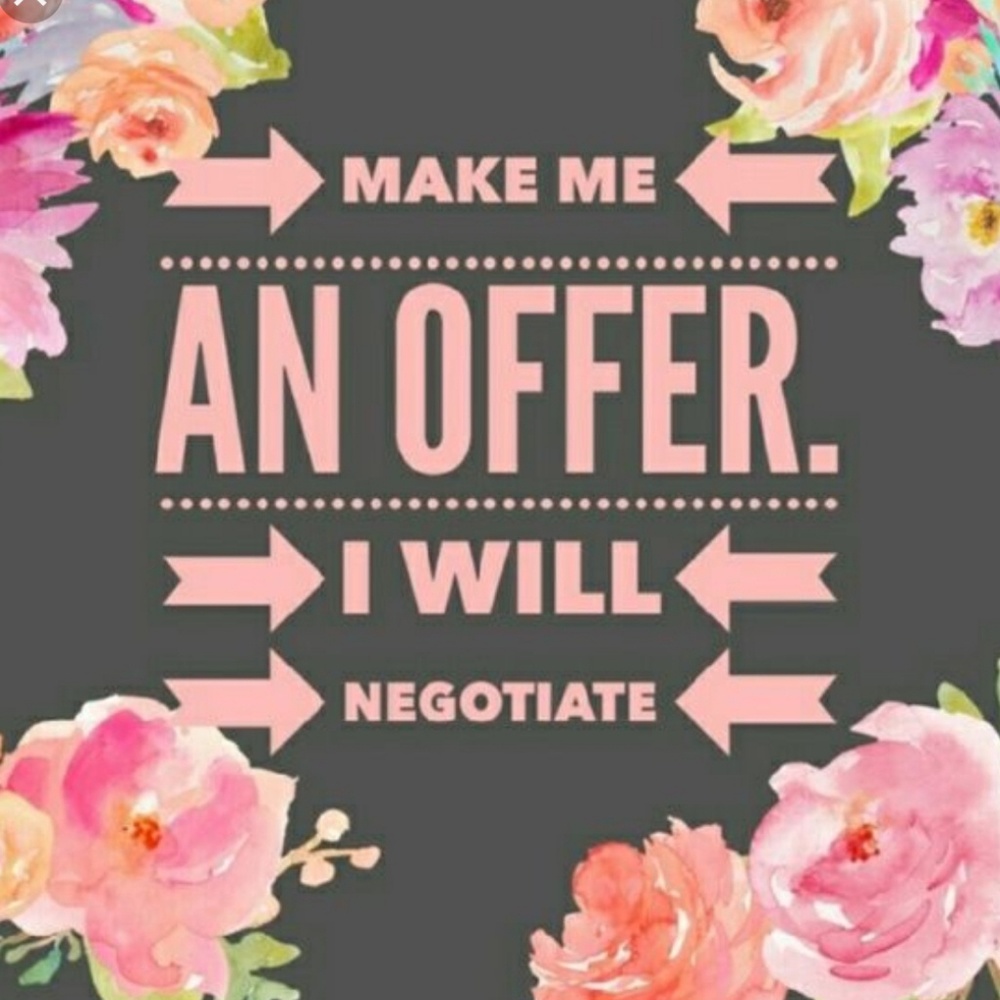 Feel free to make a reasonable offer